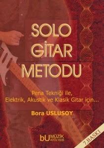 Gitar Metodlarına Göz Atalım - Bölüm 2: Bora Uslusoy Solo Gitar Metodu